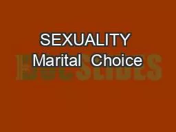 SEXUALITY Marital  Choice