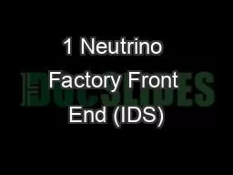 1 Neutrino Factory Front End (IDS)