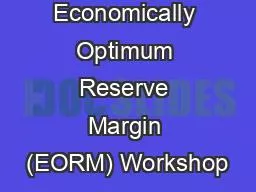 Economically Optimum Reserve Margin (EORM) Workshop