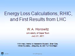 Energy Loss Calculations, RHIC, and First Results from LHC