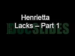 Henrietta  Lacks – Part 1