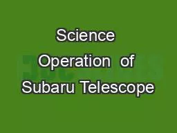 Science Operation  of Subaru Telescope