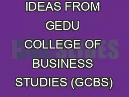 PROJECT IDEAS FROM GEDU COLLEGE OF BUSINESS STUDIES (GCBS)
