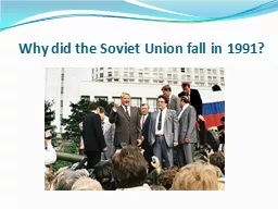Why did the Soviet Union fall in 1991?