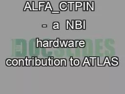 ALFA_CTPIN    -  a  NBI hardware contribution to ATLAS