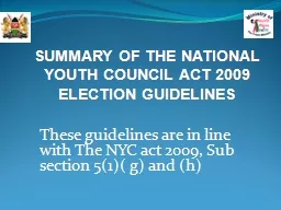 These guidelines are in line with The NYC act 2009, Sub section 5(1)( g) and (h)
