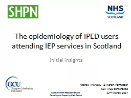 The epidemiology of IPED users attending IEP services in Scotland