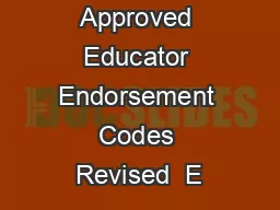 Vermont Approved Educator Endorsement Codes Revised  E