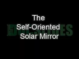 The Self-Oriented Solar Mirror