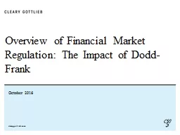 Overview of Financial Market Regulation: The Impact of Dodd-Frank