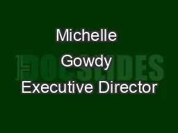 Michelle Gowdy Executive Director