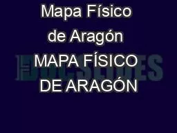 Mapa Físico de Aragón MAPA FÍSICO DE ARAGÓN
