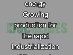 Invest in energy Growing production for the rapid industrialization of the country