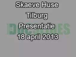 Skaeve Huse Tilburg Presentatie 18 april 2013