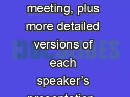 Welcome   Back! This meeting, plus more detailed versions of each speaker’s presentation, will be