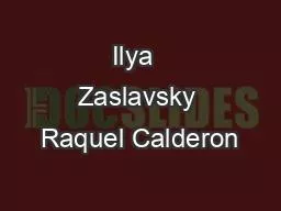 Ilya  Zaslavsky Raquel Calderon
