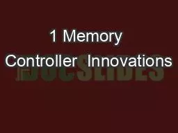 1 Memory Controller  Innovations