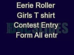 Eerie Roller Girls T shirt Contest Entry Form All entr