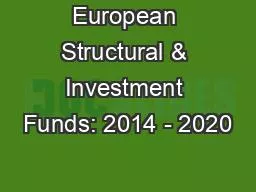 European Structural & Investment Funds: 2014 - 2020