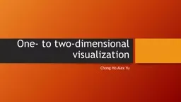 One- to two-dimensional visualization