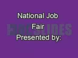National Job Fair Presented by: