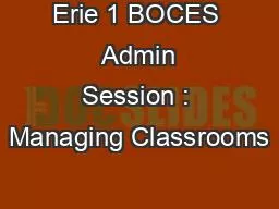 Erie 1 BOCES  Admin Session : Managing Classrooms