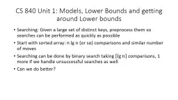 CS 840 Unit 1: Models, Lower Bounds and getting around Lower Bounds