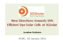 New Directions towards 10% Efficient Dye Solar Cells at 3GSolar