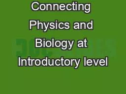Connecting Physics and Biology at Introductory level