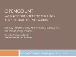 OpenCount Improved support for Machine-Assisted Ballot-Level Audits