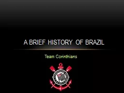 Team Corinthians A Brief History of Brazil
