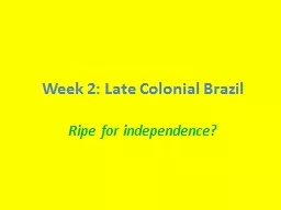 Week 2: Late Colonial Brazil