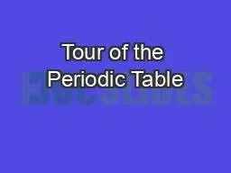 Tour of the Periodic Table