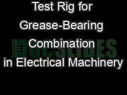 Test Rig for Grease-Bearing Combination in Electrical Machinery