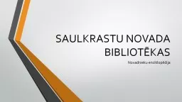 SAULKRASTU NOVADA BIBLIOTĒKAS