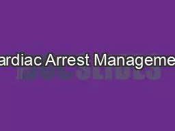 Cardiac Arrest Management