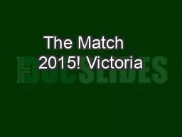 The Match   2015! Victoria