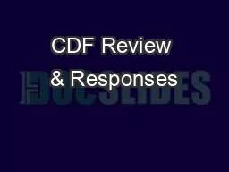 CDF Review & Responses