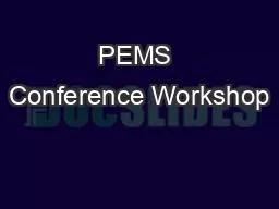 PEMS Conference Workshop