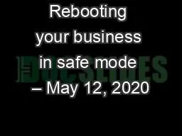 Rebooting your business in safe mode – May 12, 2020