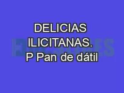 DELICIAS ILICITANAS. P Pan de dátil