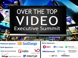 “ Session 1: 2015 OTT Industry Scan- Assessment of Latest Deals, Strategies, and New OTT Services