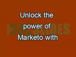 Unlock the power of Marketo with