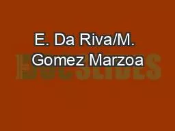 E. Da Riva/M. Gomez Marzoa