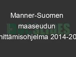 Manner-Suomen maaseudun kehittämisohjelma 2014-2020
