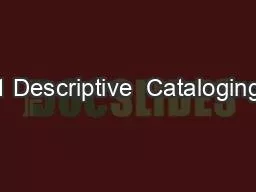 1 Descriptive  Cataloging