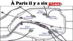 À Paris  il  y a six  gares