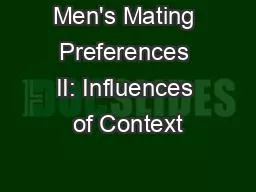 Men's Mating Preferences II: Influences of Context