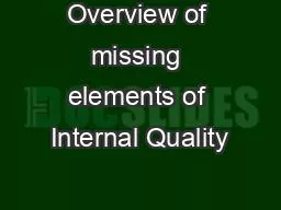 Overview of missing elements of Internal Quality