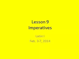 Lesson 9 Imperatives Latin I